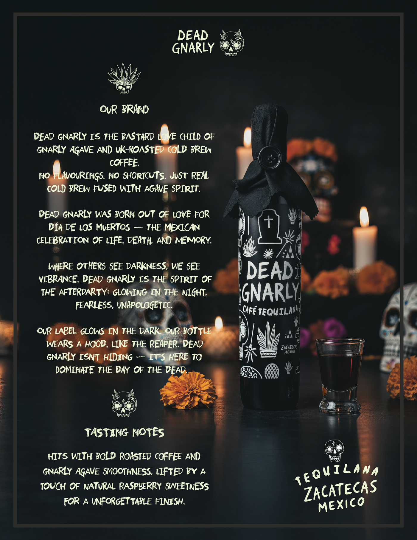 Dead Gnarly Cafe Tequilana